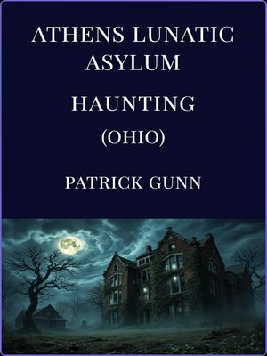 cover image of Athens Lunatic Asylum Haunting (Ohio)